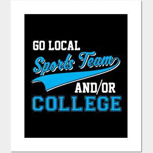 Funny Go Local Sports Team And College Sarcastic Posters and Art